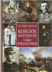 Kościół katolicki i jego wrogowie - Vittorio Messori