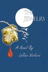 The Jewelry - Vickers LaRain