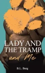Lady and the Tramp and Me - Berg B.L.