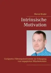 Intrinsische Motivation - Marcel Bruder