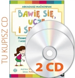 Bawię się, uczę i śpiewam. CD - Arkadiusz Maćkowiak