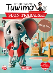 Kolorowanki Tuwima. Słoń Trąbalski z naklejkami - praca zbiorowa