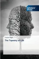 The Tapestry of Life - Haghi Farshid