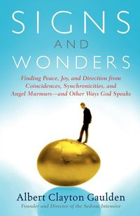 Signs and Wonders - Albert Clayton Gaulden