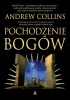 Pochodzenie Bogów - Andrew Collins