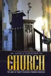 THE CHURCH - Cleveland Alvin Sr. A. Dr.