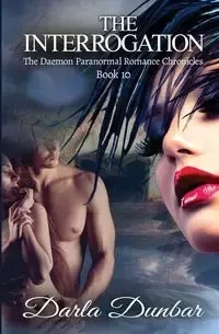 The Interrogation - Darla Dunbar