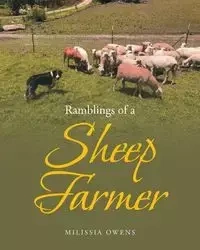 Ramblings of a Sheep Farmer - Owens Milissia