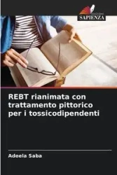 REBT rianimata con trattamento pittorico per i tossicodipendenti - Saba Adeela