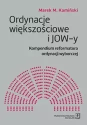 Ordynacje większościowe i JOW-y - Marek M. Kamiński