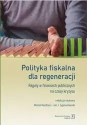 Polityka fiskalna dla regeneracji - Opracowanie zbiorowe