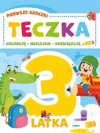 Pierwsze kroczki. Teczka 3-latka - praca zbiorowa