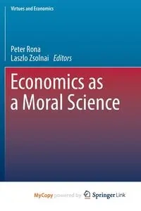 Economics as a Moral Science - Rona Peter