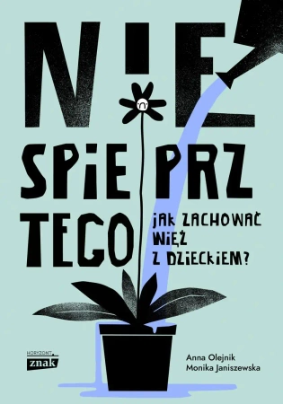 Nie spieprz tego wyd. specjalne - Monika Janiszewska