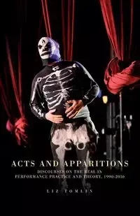 Acts and apparitions - Elizabeth Tomlin