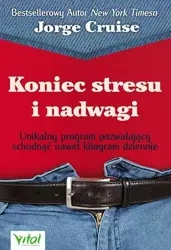 Koniec stresu i nadwagi unikalny program pozwalający schudnąć nawet kilogram dziennie - Jorge Cruise
