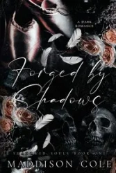Forged by Shadows - Cole Maddison