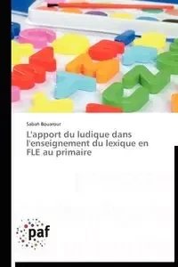 L'apport du ludique dans l'enseignement du lexique en fle au primaire - BOUAROUR-S