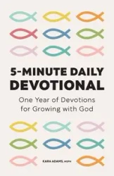 5-Minute Daily Devotional - Kara Adams