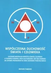 Współczesna duchowość świata i człowieka - Janusz Łapszo