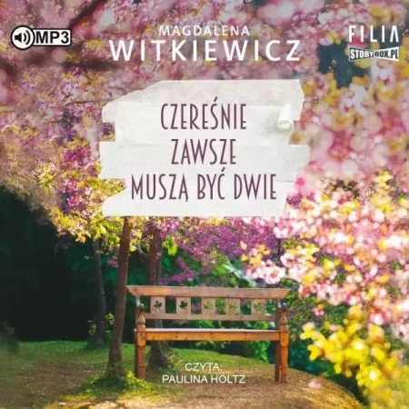 Czereśnie zawsze muszą być dwie audiobook - Magdalena Witkiewicz