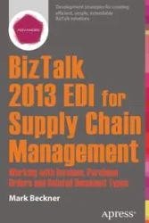 BizTalk 2013 EDI for Supply Chain Management - Mark Beckner