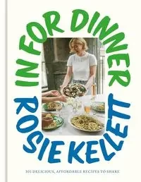 In for Dinner - Rosie Kellett