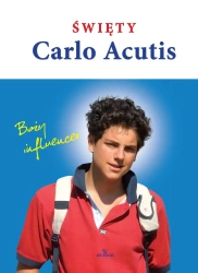 Święty Carlo Acutis. Boży influencer - Beata Jędrzyńska