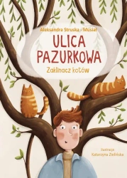 eBook Ulica Pazurkowa. Zaklinacz kotów - Aleksandra Struska -Musiał mobi epub