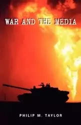 War and the Media - Taylor Philip M.