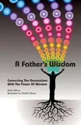 A Father's Wisdom - Rudy Silmon