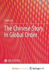 The Chinese Story in Global Order - Liu Chen