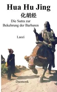 Hua Hu Jing - Daomonk Laozi