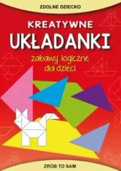 Kreatywne układanki. Zabawy logiczne dla dzieci - Beata Guzowska