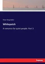Whitepatch - Peter Salter King