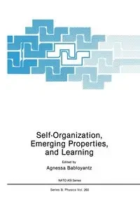 Self-Organization, Emerging Properties, and Learning - Babloyantz Agnessa