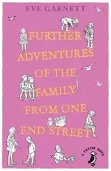 Further Adventures of the Family from One End Street - Eve Garnett