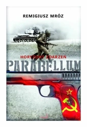 Parabellum T.2 Horyzont zdarzeń - Remigiusz Mróz
