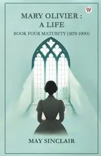 Mary Olivier - May Sinclair