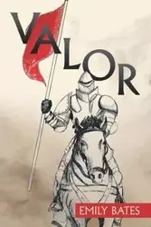 Valor - Emily Bates