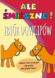 Ale śmieszne! Zbiór dowcipów - praca zbiorowa
