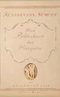 Das Bilderbuch der Marquise - Somoff Constantin