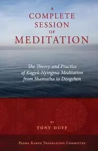 A Complete Session of Meditation - Tony Duff