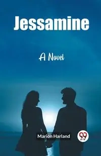 Jessamine A Novel - Harland Marion
