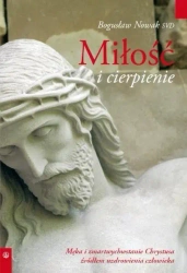 Miłość i cierpienie - Bogusław Nowak SVD