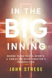 In the Big Inning - John Strege