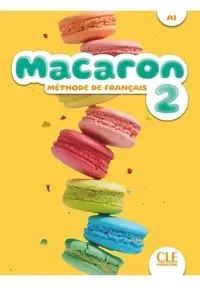 Macaron 2 Podręcznik do nauki francuskiego dla dzieci A1 - Rubio Perez I., Felix E. Ruiz