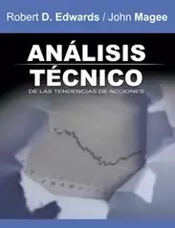 Analisis Tecnico de Las Tendencias de Acciones / Technical Analysis of Stock Trends (Spanish Edition) - Robert D. Edwards