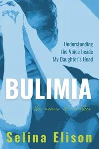 Bulimia - Selina Elison