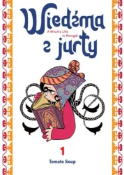 Wiedźma z Jurty. Tom 1 - Tomato Soup